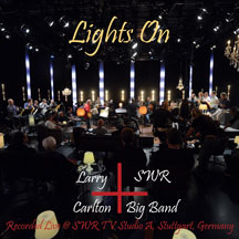 Larry Carlton & Swr Big Band - Lights On
