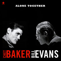 Baker, Chet & Evans, Bill - Alone Together