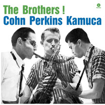 Cohn, Al/ Perkins,Bill/ Kamuca - The Brothers!