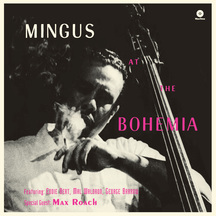 Charles Mingus - At the Bohemia + 1 Bonus Track!