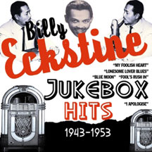 Billy Eckstine - Jukebox Hits 1943-1953