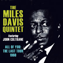 Miles  Davis & John Coltrane - All Of You: The Last Tour