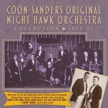 Coon-Sanders Original Night Hawk Orchestra - Collection 1921-32