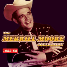 Merrill Moore - Collection 1952-58