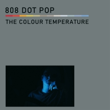 808 Dot Pop - The Colour Temperature