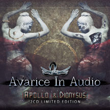 Avarice In Audio - Apollo & Dionysus (Limited Edition)
