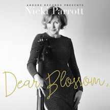 Nicki Parrott - Dear Blossom,
