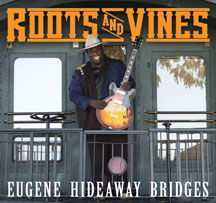 Eugene Hideaway Bridges - Roots And Vines