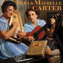 Sara & Maybelle Carter - Sara & Maybelle