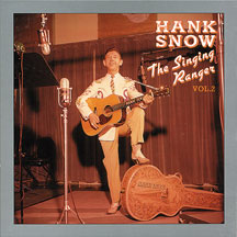 Hank Snow - Singing Ranger Vol.2