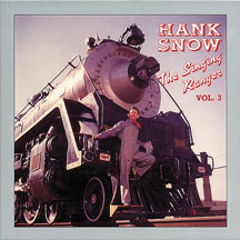 Hank Snow - Singing Ranger Vol.3