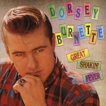 Dorsey Burnette - Great Shakin