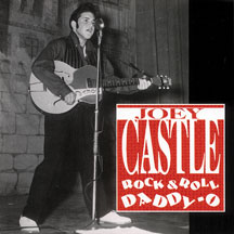 Joey Castle - Rock & Roll Daddy-o