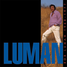 Bob Luman - Luman 1968-1977