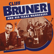 Cliff Bruner - & His Texas Wanderers