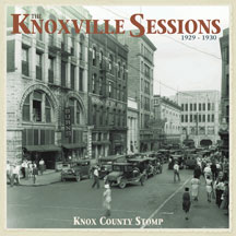 Knoxville Sessions 1929-1930: Knox County Stomp