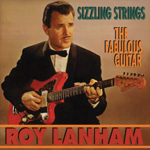 Roy Lanham - Sizzling Strings / The Fabulous Guitar