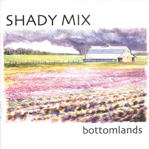 Shady Mix - Bottomlands