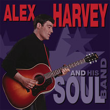 Alex Harvey - Alex Harvey & His Soul Band