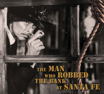Man Who Robbed The Bank At Santa Fe