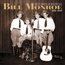 Bill Monroe - 1936-1949