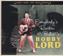Bobby Lord - Gonna Shake This Shack Tonight: Everybody