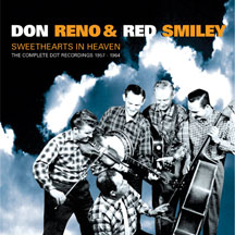 Don Reno & Red Smiley - Sweethearts In Heaven, The Dot Records Years 1957-1964