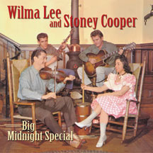 Stoney Cooper & Wilma Lee - Big Midnight Special