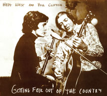 Hedy West & Bill Clifton - Getting Folk Out Of The Country
