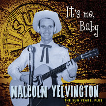 Malcolm Yelvington - The Sun Years Plus-it