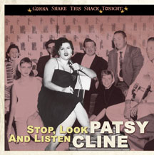 Patsy Cline - Gonna Shake This Shack Tonight: Stop, Look And Listen-
