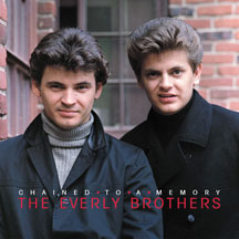 Everly Brothers - Chained To A Memory