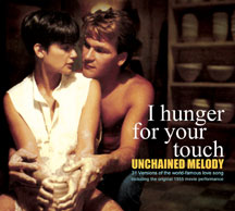 Unchained Melody: I Hunger For Your Touch