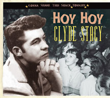 Clyde Stacy - Gonna Shake This Shack Tonight: Hoy Hoy
