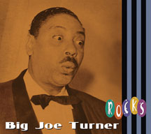 Big Joe Turner - Rocks