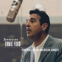 Tennessee Ernie Ford - Portrait Of An American Singer (1949-1960)