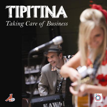 Tipitina - Taking Care Of Business