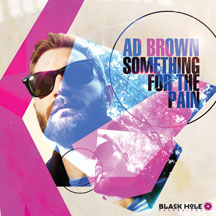 Ad Brown - Something For the Pain