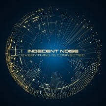 Indecent Noise - Everything Is Connected