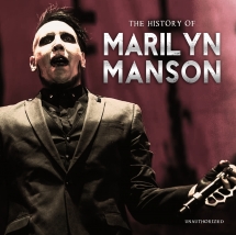 Marilyn Manson - The History Of (Unauthorized)