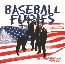 Baseball Furies - All American Psycho