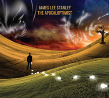 James Lee Stanley - The Apocaloptimist