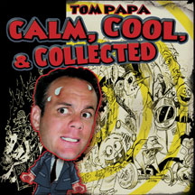 Tom Papa - Calm, Cool, & Collected