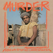 Toyan & Tipper Lee & Johnny Slaughter - Murder