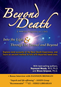 Beyond Death: Into The Light & Through The Tunnel & Beyond
