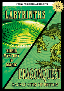 Labyrinths Their Mystery & Magic: Dragonquest Sacred Sites Of Britain