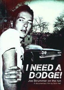Joe Strummer - I Need A Dodge: Joe Strummer On The Run