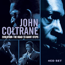 John Coltrane - Evolution: The Road To Giant Steps