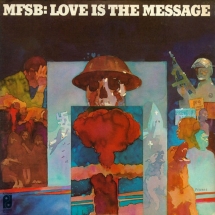 M.F.S.B. - Love Is the Message: Expanded Edition
