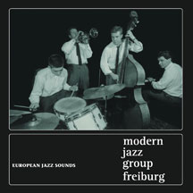 Modern Jazz Group Freiburg - European Jazz Sounds